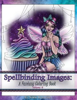 Paperback Spellbinding Images: A Fantasy Coloring Book