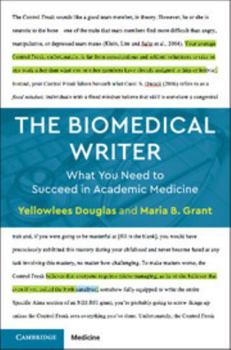 Paperback The Biomedical Writer: What You Need to Succeed in Academic Medicine Book