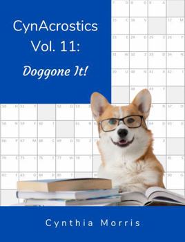 Paperback CynAcrostics Volume 11: Doggone It! Book