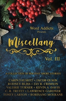 Paperback Miscellany Volume III: A Collection of Holiday Short Stories Book