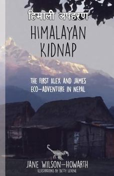 Paperback Himalayan Kidnap: The First Alex and James Eco-Aventure in Nepal Book