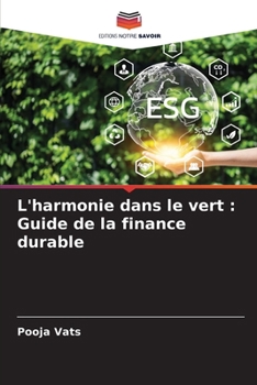 Paperback L'harmonie dans le vert: Guide de la finance durable [French] Book