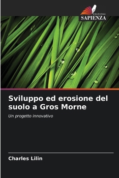 Sviluppo ed erosione del suolo a Gros Morne (Italian Edition)