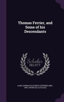 Hardcover Thomas Ferrier, and Some of his Descendants Book