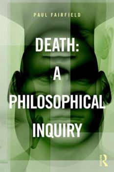 Paperback Death: A Philosophical Inquiry Book