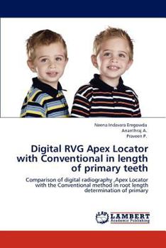 Paperback Digital Rvg Apex Locator with Conventional in Length of Primary Teeth Book