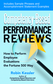 Paperback Competency-Based Performance Reviews: How to Perform Employee Evaluations the Fortune 500 Way Book