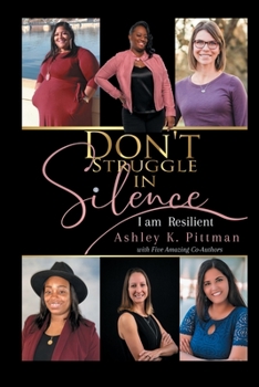 Paperback Don't Struggle in Silence: I am Resilient Book