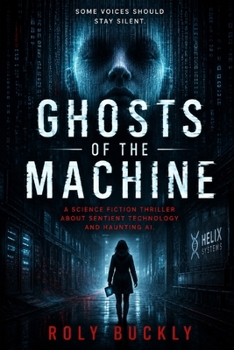 Ghosts of the Machine