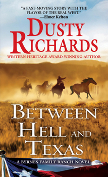 Between Hell and Texas - Book #2 of the Byrnes Family Ranch