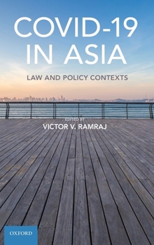 Hardcover Covid-19 in Asia: Law and Policy Contexts Book