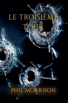 Le Troisième Tour (French Edition)