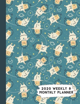 Paperback 2020 Weekly & Monthly Planner: Outer Space Astronaut Bear Calendar & Journal Book