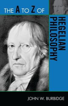 Paperback A to Z of Hegelian Philosophy Book