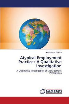 Paperback Atypical Employment Practices: A Qualitative Investigation Book