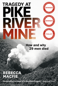Paperback Tragedy at Pike River Mine: 2022 Edition: How and Why 29 Men Died Book