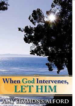 Hardcover When God Intervenes Let Him Book