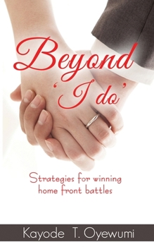 Paperback Beyond 'I do': strategies for winning Home front battles Book