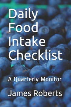 Paperback Daily Food Intake Checklist: A Quarterly Monitor Book