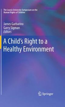 Hardcover A Child's Right to a Healthy Environment Book