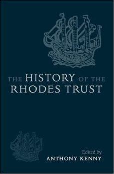 Hardcover The History of the Rhodes Trust: 1902-1999 Book