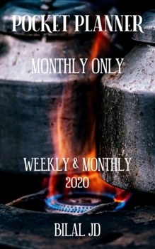 Pocket Planner Monthly Only: WEEKLY MONTHLY PLANNER 2020: 2020 CALENDAR: JAN 1st - DEC 31
