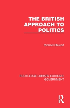 Paperback The British Approach to Politics Book