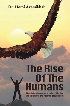 Paperback The Rise Of The Humans Book