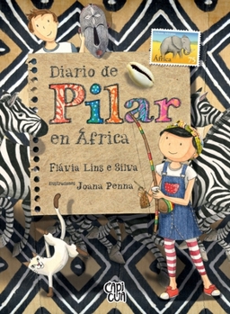 Diario de Pilar En Africa - Book #5 of the Diário de Pilar