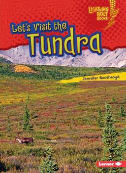Let's Visit the Tundra - Book  of the Biome Explorers