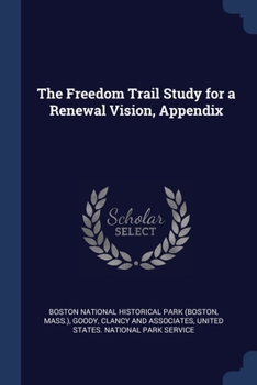Paperback The Freedom Trail Study for a Renewal Vision, Appendix Book