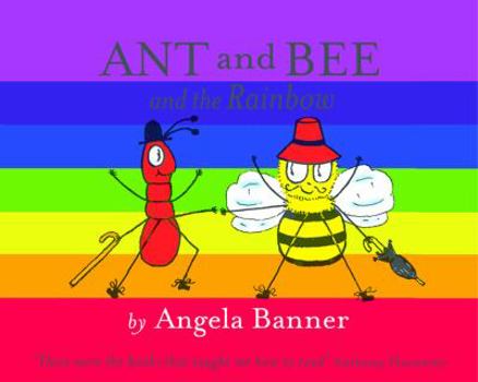 Hardcover Ant and Bee and the Rainbow Book