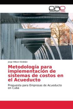 Paperback Metodología para implementación de sistemas de costos en el Acueducto [Spanish] Book