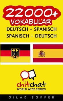 22000+ Deutsch - Spanisch Spanisch - Deutsch Vokabular