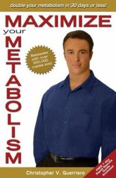 Hardcover Maximize Your Metabolism: Double Your Metabolism in 30 Days or Less Book