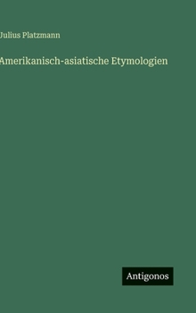 Hardcover Amerikanisch-asiatische Etymologien [German] Book