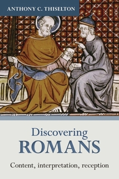 Paperback Discovering Romans: Content, interpretation, reception Book