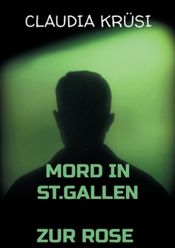 Paperback Mord in St.Gallen: Zur Rose [German] Book