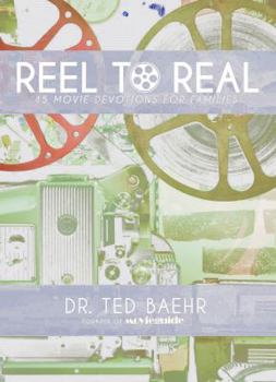Paperback Reel to Real: 45 Movie Devotions for Families Book