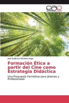 Paperback Formación Ética a partir del Cine como Estrategia Didáctica [Spanish] Book