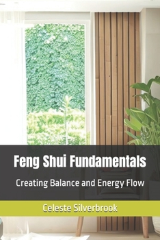 Paperback Feng Shui Fundamentals: Creating Balance and Energy Flow Book