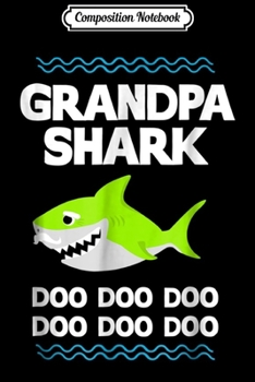 Paperback Composition Notebook: Grandpa Shark Doo Doo Grandma Mommy Daddy Baby Journal/Notebook Blank Lined Ruled 6x9 100 Pages Book