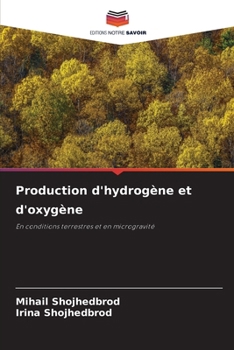 Paperback Production d'hydrogène et d'oxygène [French] Book