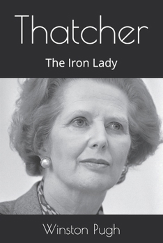 Thatcher: The Iron Lady