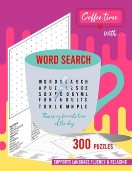 Paperback Coffee time with word search: 300 word search puzzle book for adults Book