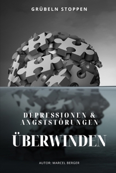 Depressionen & Angststörungen Überwinden (German Edition)