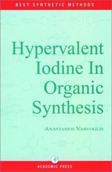 Hardcover Hypervalent Iodine in Organic Synthesis Book