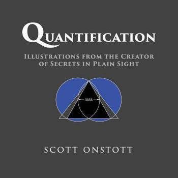 Paperback Quantification: Illustrations from the Creator of Secrets in Plain Sight Book