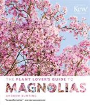 Hardcover The Plant Lover's Guide to Magnolias Book