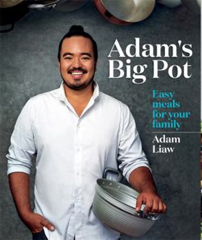 Paperback Adam's Big Pot: Easy Meals for Your Family Book